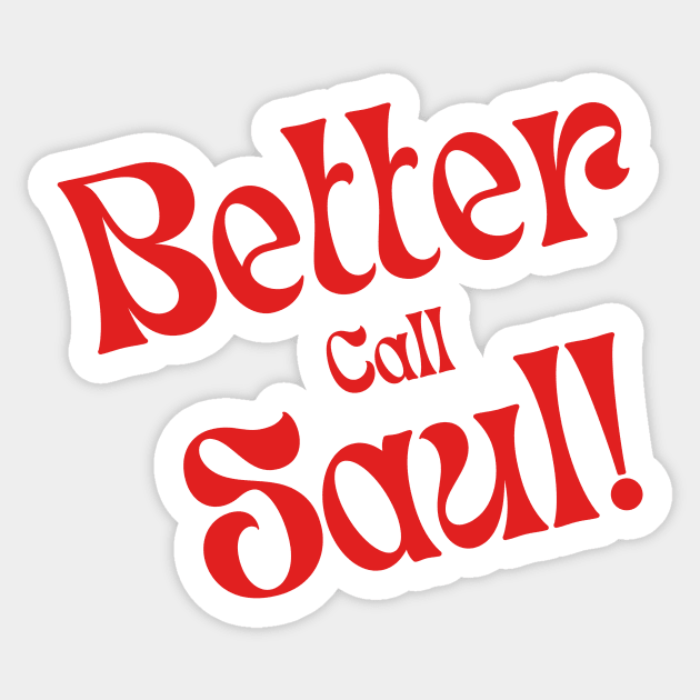 Better Call Saul Sticker by Bella Designs